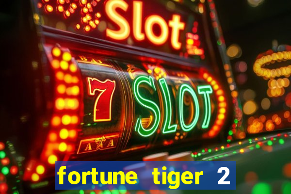 fortune tiger 2 demo revenge